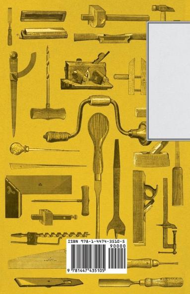 Home Carpentry - A Practical Guide for the Amateur in Carpentry Joinery The Use of Tools Lathe Working Ornamental Woodwork Selection of Timber