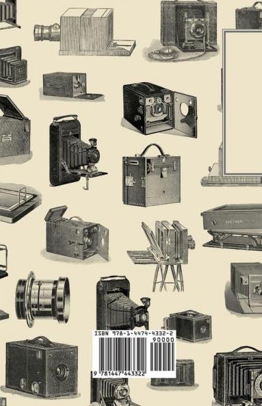A Guide to Photographic Copyright - Camera Series Vol. XXV. - A Selection of Classic Articles on the Laws of Artistic Copyright