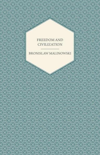 Freedom and Civilization