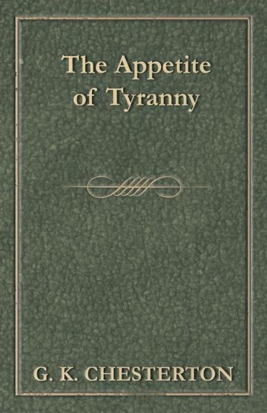 The Appetite of Tyranny