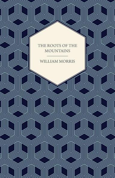 The Roots of the Mountains (1890)