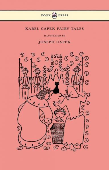 Karel Capek Fairy Tales - With One Extra as a Makeweight and Illustrated by Joseph Capek