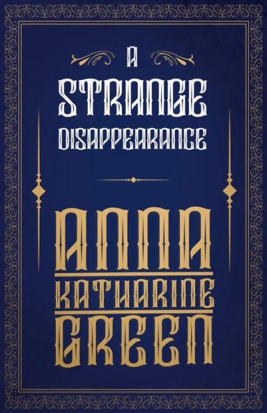 A Strange Disappearance: 2 (MR Gryce)