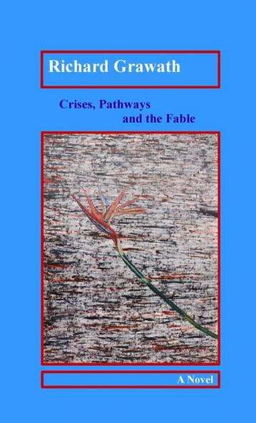 Crises Pathways and the Fable