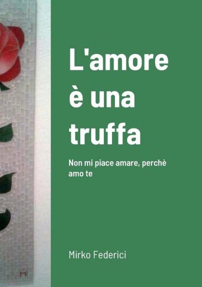 L'amore �� una truffa