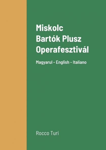 Miskolc Bartók Plusz Operafesztivál