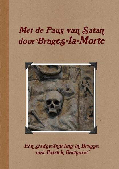 Met de Paus van Satan door Bruges-la-Morte