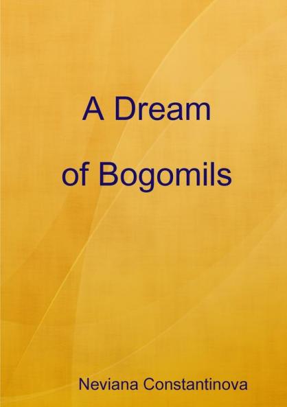 A Dream of Bogomils