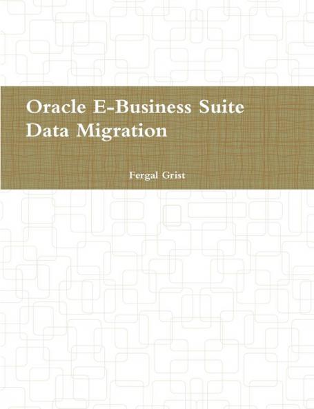 Oracle E-Business Suite Data Migration