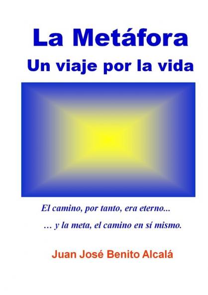 La Met��fora. Un viaje por la vida.