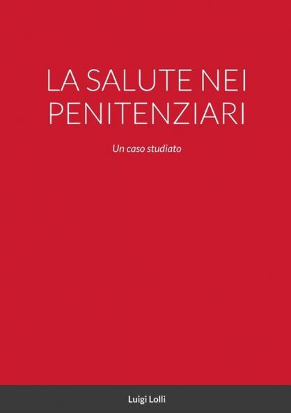 LA SALUTE NEI PENITENZIARI