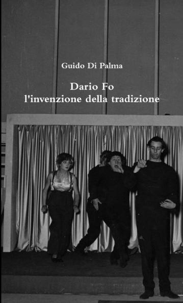 Dario Fo l'invenzione della tradizione