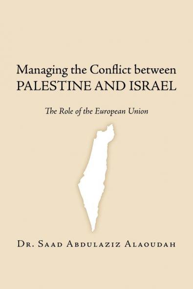 Managing the Conflict Between Palestine and Israel