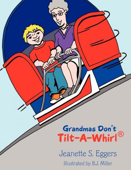 Grandmas Don't Tilt-A-Whirl��
