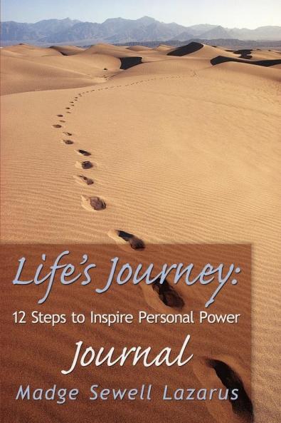 Life's Journey: 12 Steps to Inspire Personal Power Journal