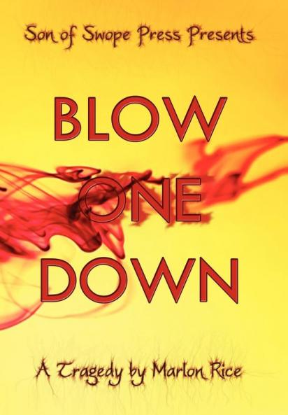 Blow One Down