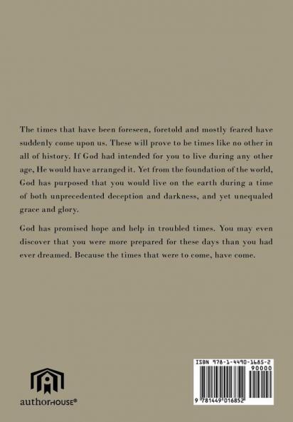 The Times to Come Have Come