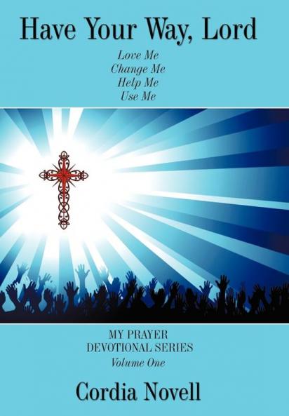 Have Your Way Lord