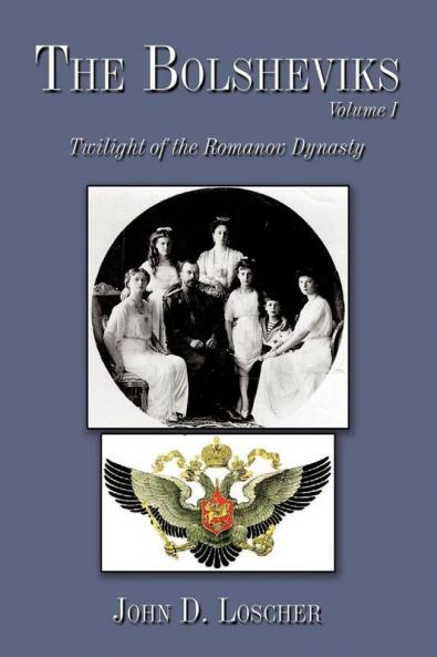 The Bolsheviks Volume I