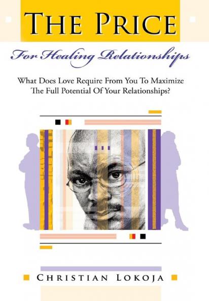 The Price for Healing Relationships