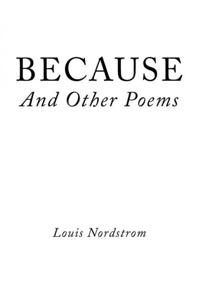 BECAUSE And Other Poems