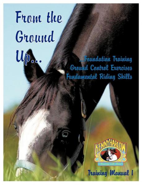 From the Ground Up...Foundation Training Ground Control Exercises Fundamental Riding Skills