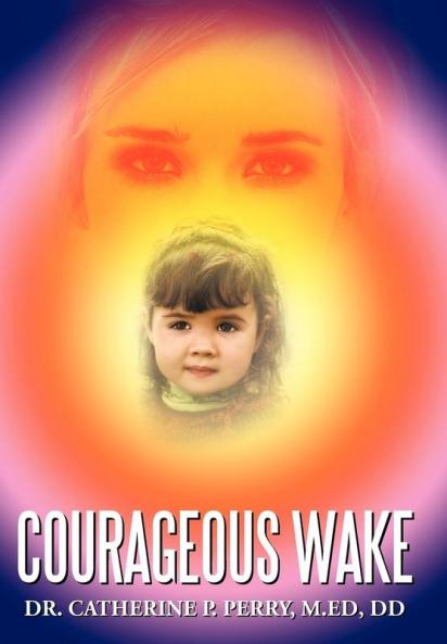 Courageous Wake