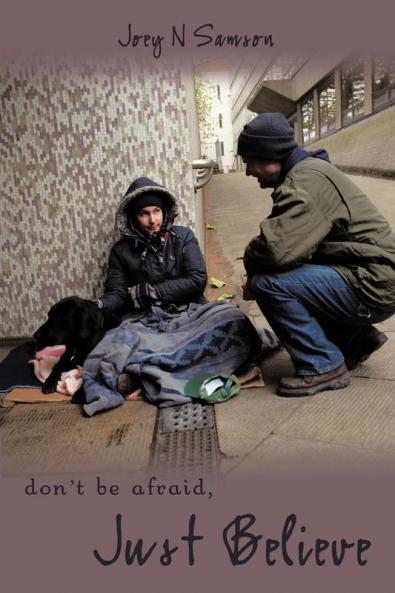 Don't Be Afraid Just Believe