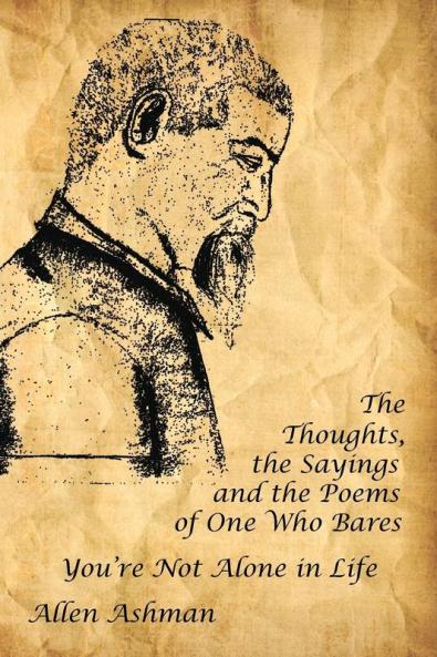 The Thoughts the Sayings and the Poems of One Who Bares