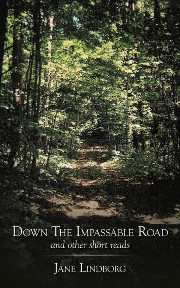 Down the Impassable Road