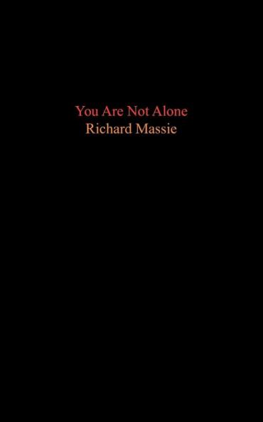 You Are Not Alone