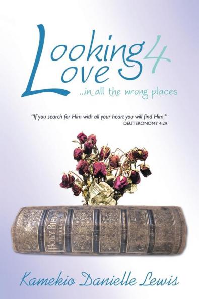 Looking 4 Love...in all the wrong places