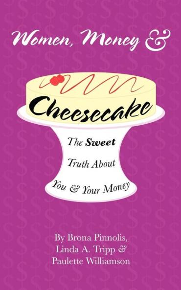 Women Money & Cheesecake