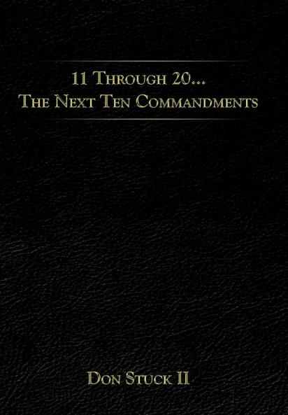 11 Through 20... the Next Ten Commandments