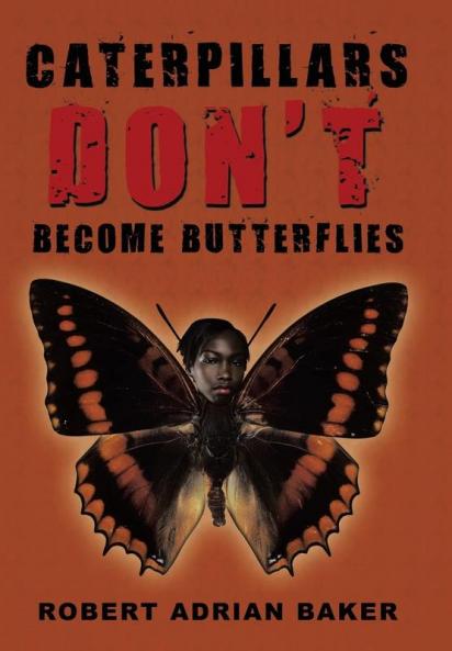 Caterpillars Don't Become Butterflies