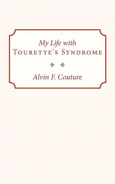 My Life with Tourette Syndrome