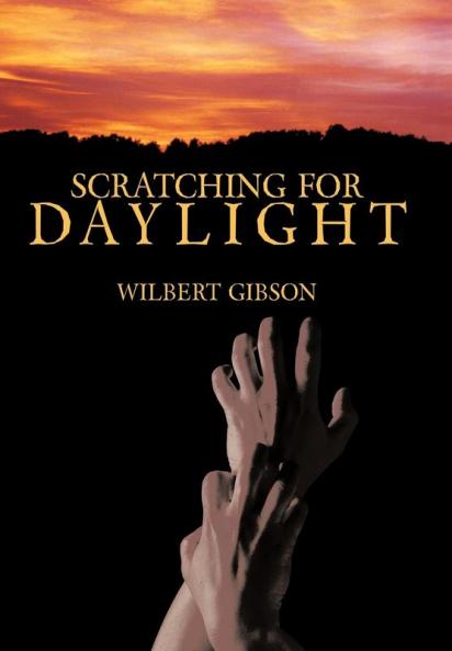 Scratching for Daylight