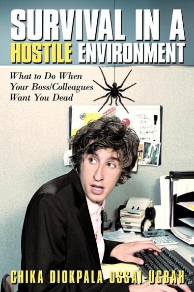 Survival in a Hostile Environment