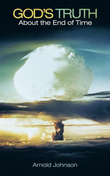 God's Truth about the End of Time