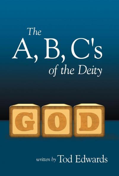 The A B C's of the Deity