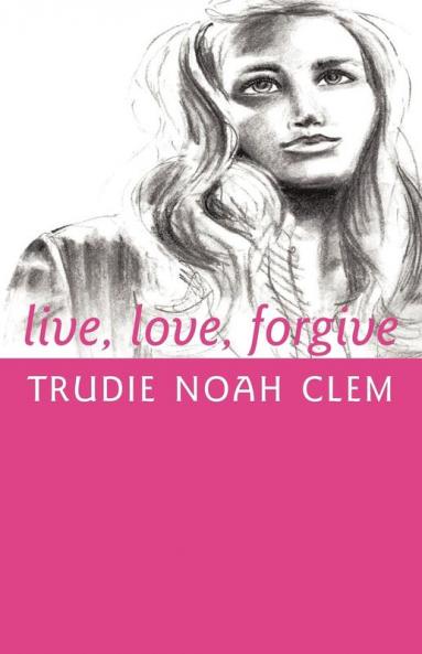 Live Love Forgive