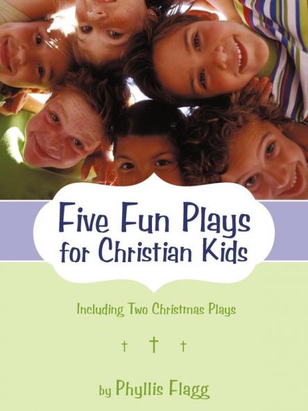 Five Fun Plays for Christian Kids