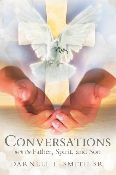 Conversations with the Father Spirit and Son