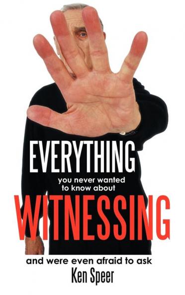 Everything You Never Wanted to Know about Witnessing