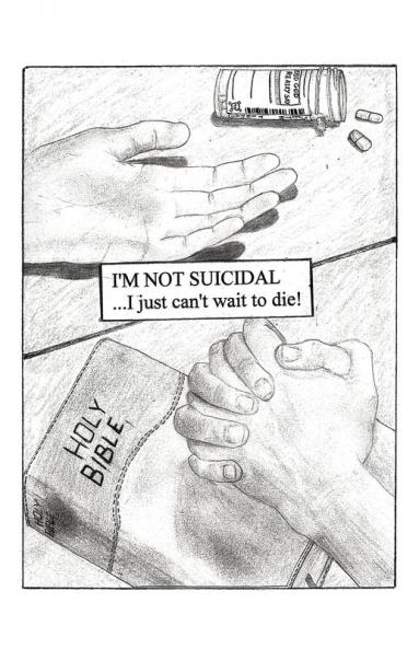 I'm Not Suicidal I Just Can't Wait to Die!