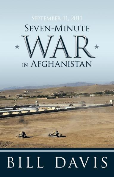 September 11 2011 Seven-Minute War in Afghanistan