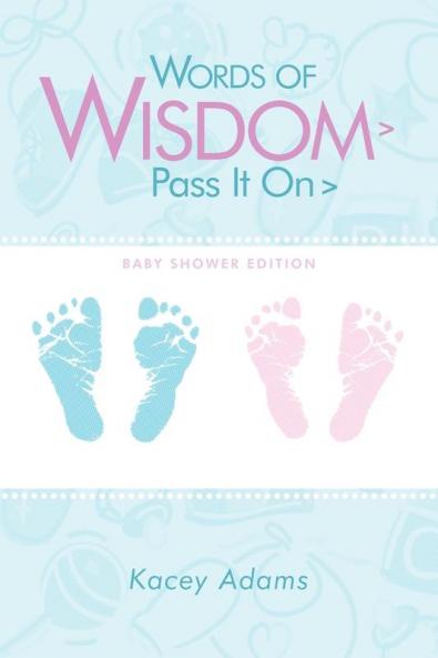 Words of Wisdom > Pass It on > Baby Shower Edition