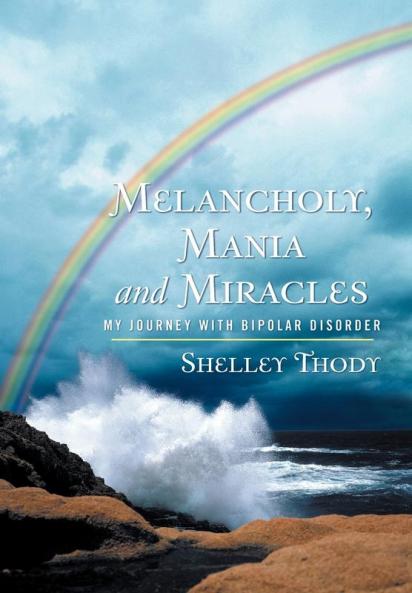 Melancholy Mania and Miracles