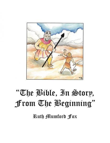 The Bible in Story from the Beginning