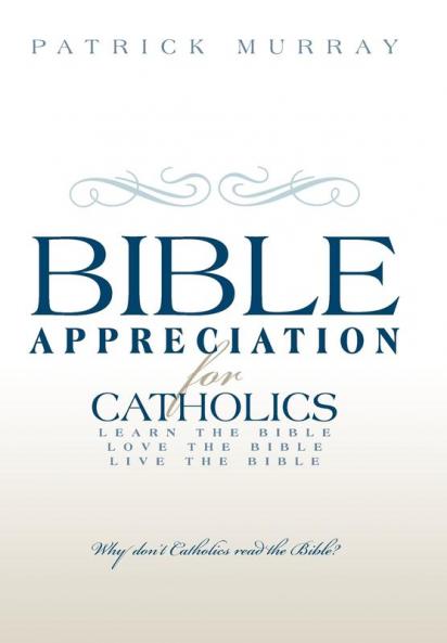 Bible Appreciation for Catholics